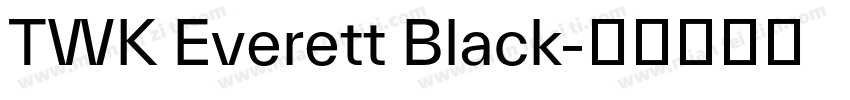 TWK Everett Black字体转换